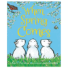 When Spring Comes Interactive Read Aloud